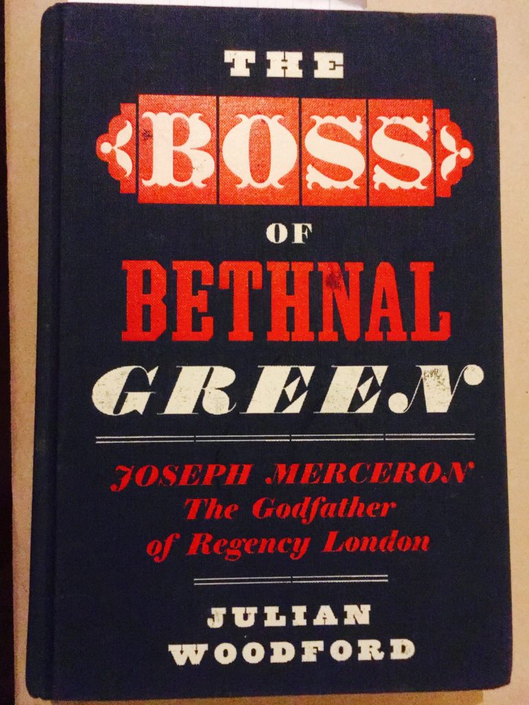 The Boss of Bethnal Green by Julian Woodford